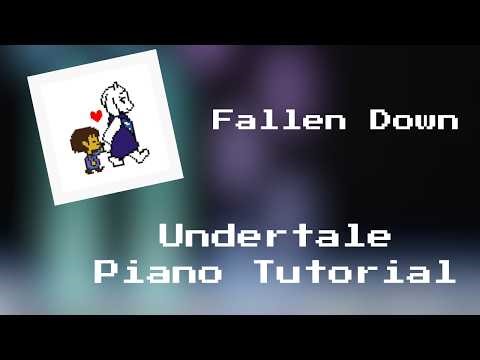 Fallen Down From Undertale - Piano Tutorial