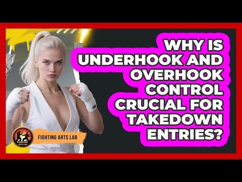 Why Is Underhook And Overhook Control Crucial For Takedown Entries? - Fighting Arts Lab