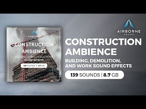 Construction Ambience Sound Effects Library