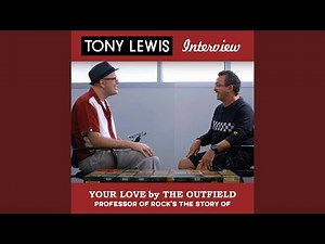 The Story of "Your Love" by The Outfield (Interview, Pt. 1)