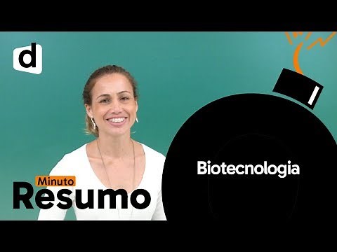 BIOLOGIA: BIOTECNOLOGIA | MINUTO RESUMO | DESCOMPLICA