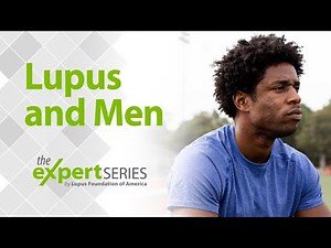 The Expert Series S8E3 Lupus and Men