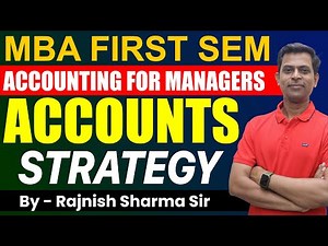 Accounting For Managers | Mba Accounts | Mba 1st Sem | Accounts | Accounts Strategy | Rajnish Sharma