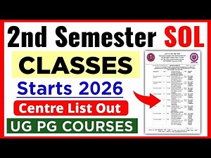 🔥 SOL 2nd Semester Classes Starts 2026: UG & PG Courses | DU SOL Classes Centre List Release 2026