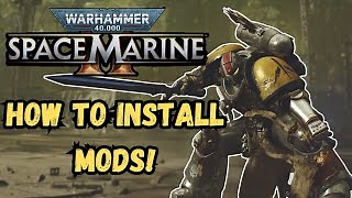 How to Mod Space Marine 2
