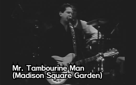 Roger McGuinn, Tom Petty and the Heartbreakers - Mr. Tambourine Man (MSG)