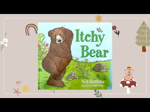 Read Aloud Quiet Time Stories : Itchy Bear | by Neil Griffiths