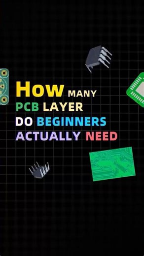 How Many PCB Layers Do Beginners Actually Need?