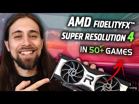 AMD FSR 4 Game List is already HUGE!! 50+ Games Supported at launch?!