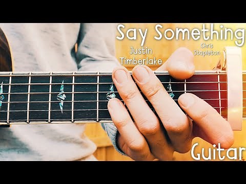 Say Something Justin Timberlake Guitar Tutorial // Say Something Guitar // Lesson #399
