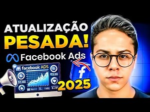 Facebook Ads 2025: Nova Forma de Criar Anúncios Revelada