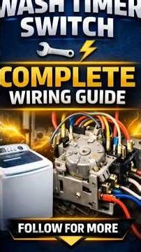 Wash Timer Switch Wiring 🔧 | Washing Machine Complete Guide(part11) #diyrepair #wiring #repairprojec
