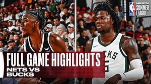 NETS vs BUCKS | NBA SUMMER LEAGUE | FULL GAME HIGHLIGHTS - The Global Herald