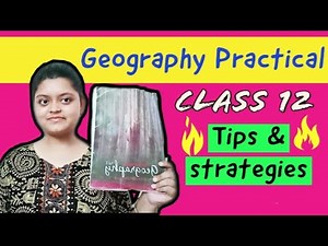 Geography Practicals class 12 CBSE | Tips and strategies Video Lecture