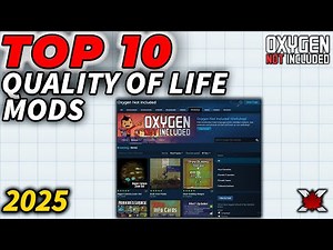 Oxygen Not Included - 10 QOL Mods You CAN'T Live Without