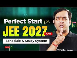 JEE 2027: How to Start IIT JEE Preparation in Class 12 (The Correct Way) | New Batches
