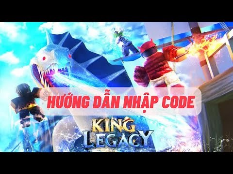 Hướng dẫn nhập code King Piece (King Legacy) mới nhất, chi tiết nhất