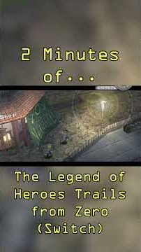 2 Minutes of... The Legend of Heroes Trails From Zero #shorts #2minutesof #2mo #trails #jrpg #switch