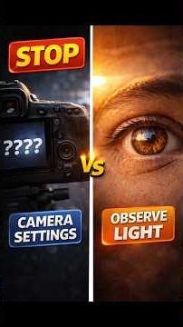 Stop Guessing Camera Settings | Observe Light First (Beginner Photography Tip)