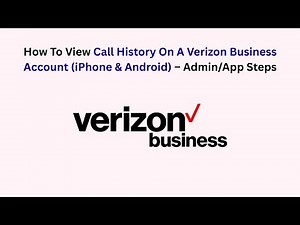 How To View Call History On A Verizon Business Account (iPhone & Android) – Admin/App Steps