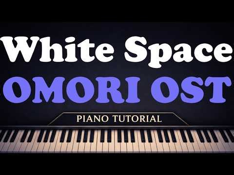 🎹 White Space - OMORI OST | Easy Piano Tutorial