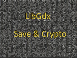 {Devtips} How to save data with libgdx news