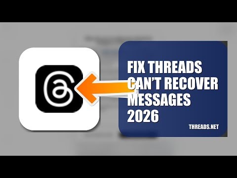 How To Fix Threads Can’t Recover Messages 2026