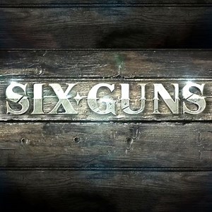 Six Guns - IGN