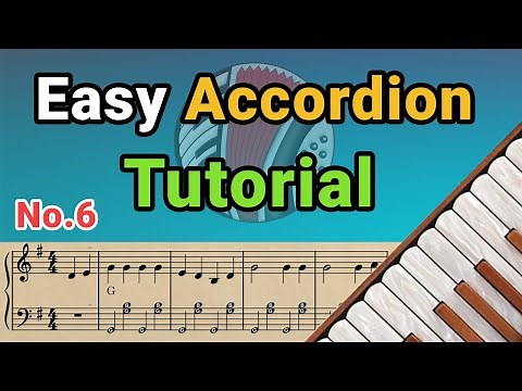 Easy Accordion -Tutorial No. 6