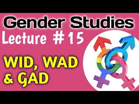 Gender Studies | Lecture #15 - WID, WAD and GAD Gender and Development for CSS UPSC PMS