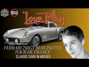 1961 Ferrari 250GT Berlinetta Tour de France | Love Play (1961) | Classic Movie Car Scene
