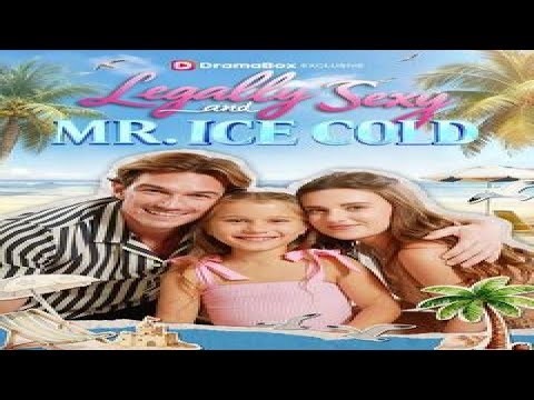 𝑾𝒂𝒕𝒄𝒉 Legally Sexy and Mr. Ice Cold | 𝑭𝒖𝒍𝒍 𝑫𝒓𝒂𝒎𝒂 🎶