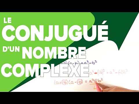 Conjugué d'un Nombre Complexe - Mathrix