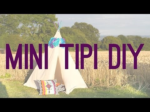 How To Build Your Own Mini Tipi!