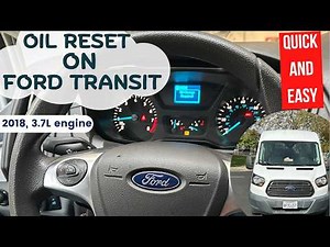 How to reset the oil light on the 2018 Ford Transit
