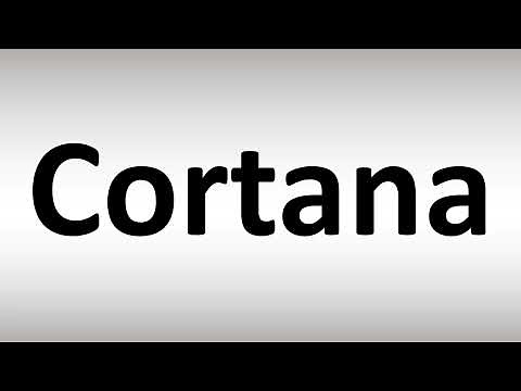 How to Pronounce Cortana