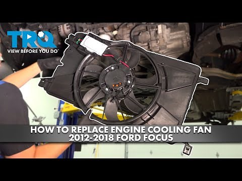 How to Replace Engine Cooling Fan Assembly 2012-2018 Ford Focus