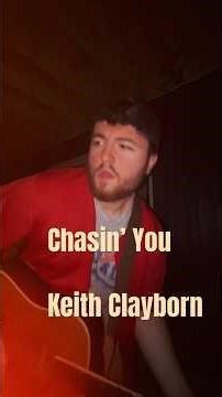Keith Clayborn - Chasin’ You (Cover)