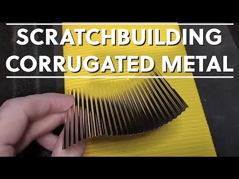 Scratchbuilding Corrugated Metal