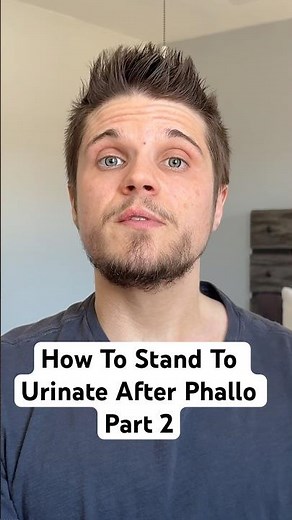 Positioning and Stance Tips for Standing to Urinate After Phalloplasty