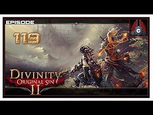 Let's Play Divinity: Original Sin 2 (Tactician Difficulty) With CohhCarnage - Episode 119