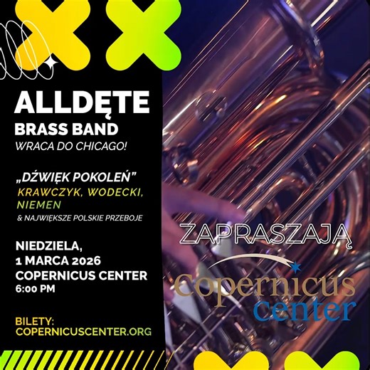🎺 Alldęte Brass Band zawita w Copernicus Center już 1go marca!!! 🎶🔥 Nie przegapcie tego genialnego koncertu! ✨ Usłyszycie muzyczne perełki i szlagiery które znają i śpiewają caaaaaałe pokolenia! "DŹWIĘK POKOLEŃ" – KRAWCZYK, WODECKI, NIEMEN & NAJWIĘKSZE POLSKIE PRZEBOJE tylko w Copernicus Center! 🇵🇱🎤 📅 Niedziela, 1 marca 2026 🕕 Start: 6:00 PM 🎟️ Bilety: https://copernicuscenter.org/alldete-brass-band/ #Koncert #AlldęteBrassBand #DźwiękPokoleń #MuzykaNaŻywo #PolskiePrzeboje #ChicagoEvents
