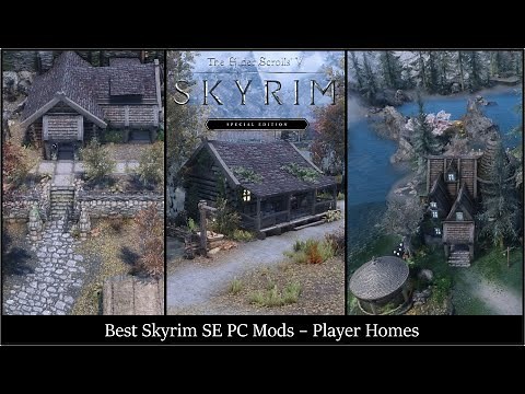 Best Skyrim Mods 2020 - Player Homes