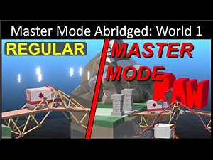 Master Mode Abridged: World 1 | Poly Bridge 2
