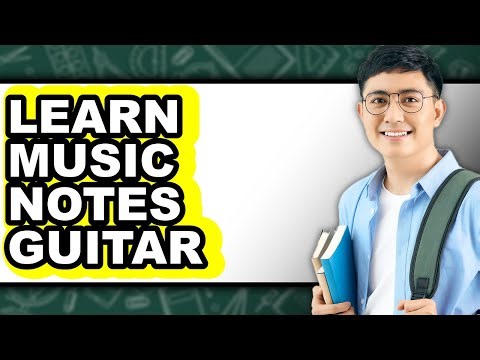 How to Learn Music Notes Guitar (Full Guide)