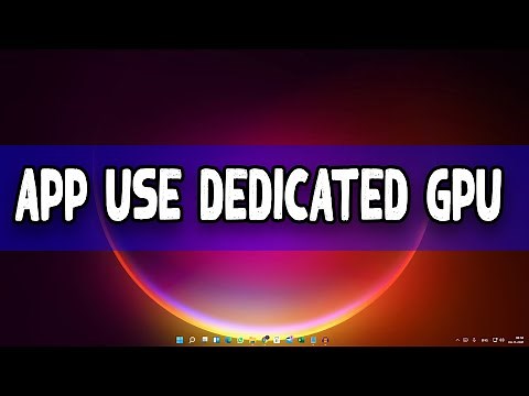 How To Force An App to Use Dedicated GPU in Windows 11