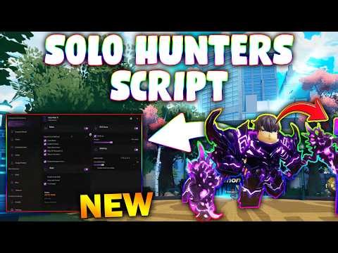 *NEW* Solo Hunters Script (PASTEBIN 2026) (AUTO ATTACK , AUTO FARM , AUTO QUEST, AUTO COLLECT )