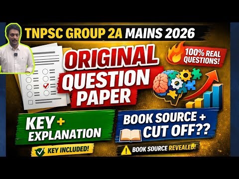TNPSC GROUP 2A MAINS 2026 | ORIGINAL QUESTION PAPER+KEY EXPLANATION|BOOK SOURCE & EXPECTED CUT OFF 🔥