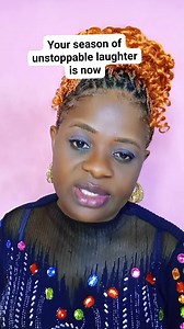 Your season of unstoppable laughter is now | Chinyere Inspires