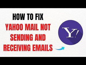 How to Fix Yahoo Mail Not Sending and Receiving Emails – Easy Full Guide